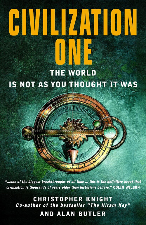Civilization One (The World Is Not as You Thought It Was) by Christopher Knight, 9781907486098