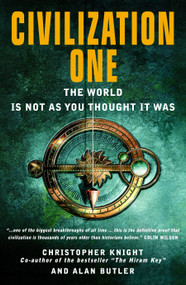 Civilization One (The World Is Not as You Thought It Was) by Christopher Knight, 9781907486098