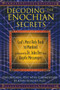 Decoding the Enochian Secrets (God's Most Holy Book to Mankind as Received by Dr. John Dee from Angelic Messengers) by John DeSalvo, 9781594773648