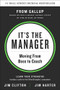 It's the Manager (Moving From Boss to Coach) by Jim Clifton, Jim Harter, 9781595622242