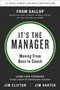 It's the Manager (Moving From Boss to Coach) by Jim Clifton, Jim Harter, 9781595622242