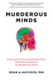 Murderous Minds by Dean A Haycock, 9781605986951