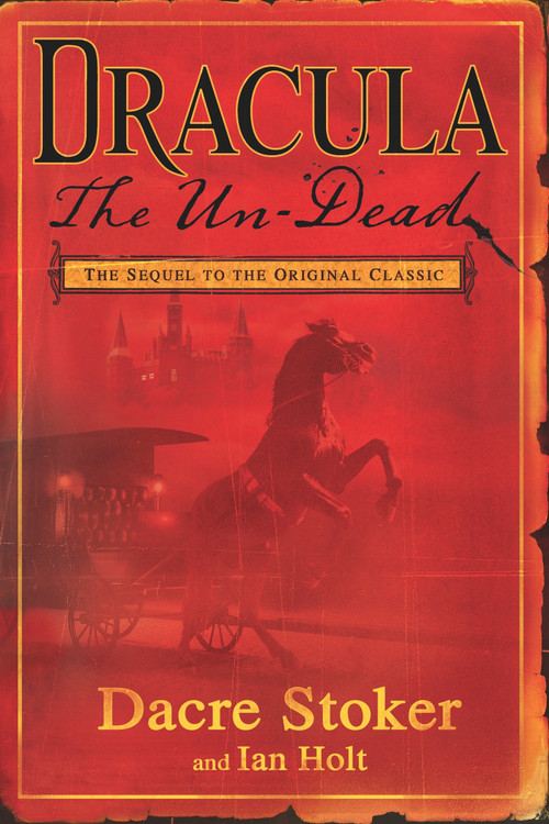 Dracula the Un-Dead by Dacre Stoker, Ian Holt, 9780451230515