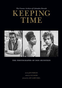 Keeping Time (The Photographs of Don Hunstein) by Jon Pareles, Art Garfunkel, Leo Sacks, 9781608872244