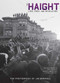 The Haight (Love, Rock, and Revolution) by Joel Selvin, 9781608873630