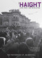 The Haight (Love, Rock, and Revolution) by Joel Selvin, 9781608873630