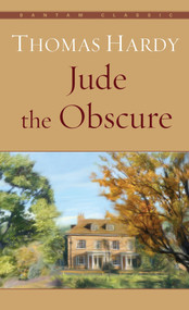 Jude the Obscure - 9780553211917 by Thomas Hardy, 9780553211917