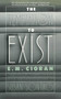 The Temptation to Exist by E. M. Cioran, Richard Howard, 9781611457384