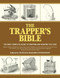 The Trapper's Bible (The Most Complete Guide to Trapping and Hunting Tips Ever) by Eustace Hazard Livingston, 9781616085599