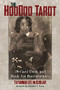 The Hoodoo Tarot (78-Card Deck and Book for Rootworkers) by Tayannah Lee McQuillar, Katelan V. Foisy, 9781620558737
