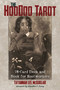 The Hoodoo Tarot (78-Card Deck and Book for Rootworkers) by Tayannah Lee McQuillar, Katelan V. Foisy, 9781620558737