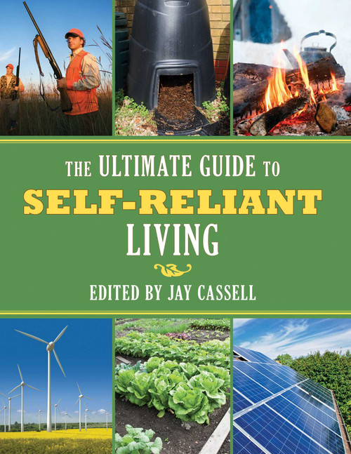 The Ultimate Guide to Self-Reliant Living by Graham Moore, 9781626360938