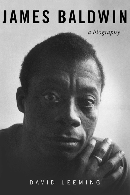 James Baldwin (A Biography) by David Leeming, 9781628724387