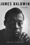 James Baldwin (A Biography) by David Leeming, 9781628724387