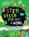 STEM Green Science At Home (Fun Environmental Science Experiments to Help Kids Save the Earth) by Susan Martineau, Vicky Barker, 9781631586606