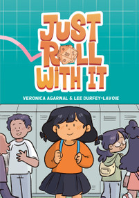 Just Roll with It ((A Graphic Novel)) - 9781984896995 by Veronica Agarwal, Lee Durfey-Lavoie, 9781984896995