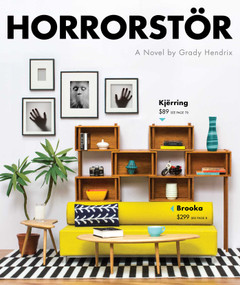 Horrorstor (A Novel) by Grady Hendrix, 9781594745263