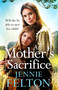 A Mother's Sacrifice - 9781472256485 by Jennie Felton, 9781472256485