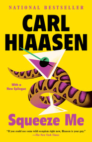 Squeeze Me (A novel) - 9780525435280 by Carl Hiaasen, 9780525435280