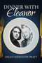 Dinner With Eleanor by Helen Niemtzow Pratt, 9781642938715