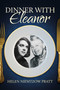 Dinner With Eleanor by Helen Niemtzow Pratt, 9781642938715