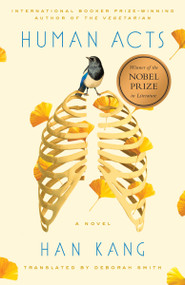 Human Acts (A Novel) by Han Kang, Deborah Smith, 9781101906743