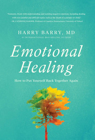 Emotional Healing (How to Put Yourself Back Together Again) - 9781643136646 by Harry Barry, 9781643136646