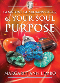 Gemstone Guardians Cards and Your Soul Purpose by Margaret Ann Lembo, 9781644110676