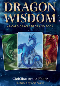 Dragon Wisdom (43-Card Oracle Deck and Book) by Christine Arana Fader, Anja Kostka, 9781644111086