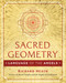 Sacred Geometry: Language of the Angels by Richard Heath, 9781644111185