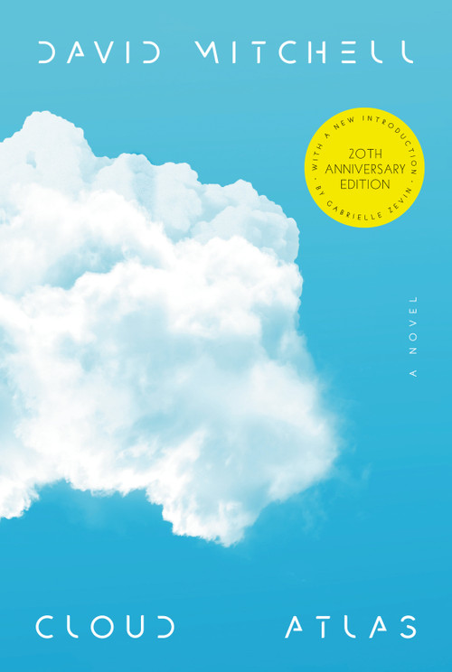 Cloud Atlas (20th Anniversary Edition) (A Novel) by David Mitchell, Gabrielle Zevin, 9780812994711