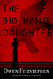 The Big Man's Daughter by Owen Fitzstephen, 9781645060192
