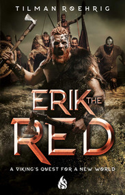 Erik the Red by Tilman Roehrig, 9781646900039