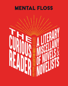 Mental Floss: The Curious Reader by Erin McCarthy & the team at Mental Floss, 9781681887555