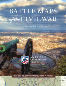 Battle Maps of the Civil War (The Western Theater) by American Battlefield Trust, 9781682619933