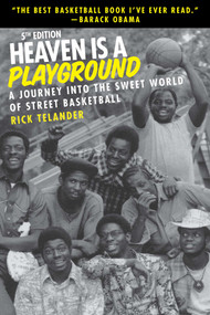 Heaven Is a Playground (A Journey Into the Sweet World of Street Basketball) by Rick Telander, 9781683583608