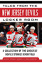 Tales from the New Jersey Devils Locker Room (A Collection of the Greatest Devils Stories Ever Told) - 9781683583875 by Glenn Chico Resch, Mike Kerwick, 9781683583875