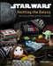 Star Wars: Knitting the Galaxy (The Official Star Wars Knitting Pattern Book) by Tanis  Gray, 9781683839873