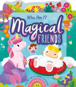Who Am I? Magical Friends (With Sliding Tabs) by IglooBooks, Eva Maria Gey, 9781800227873