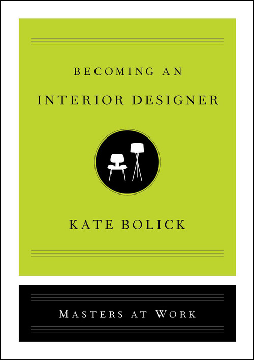 Becoming an Interior Designer by Kate Bolick, 9781982138837