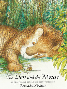The Lion and the Mouse - 9780735821293 by Aesop, Bernadette Watts, 9780735821293
