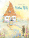 Mother Holly by Brothers Grimm, Bernadette Watts, 9780735842670