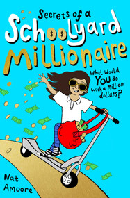 Secrets of a Schoolyard Millionaire - 9780861541058 by Nat Amoore, 9780861541058