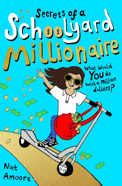 Secrets of a Schoolyard Millionaire - 9780861541058 by Nat Amoore, 9780861541058