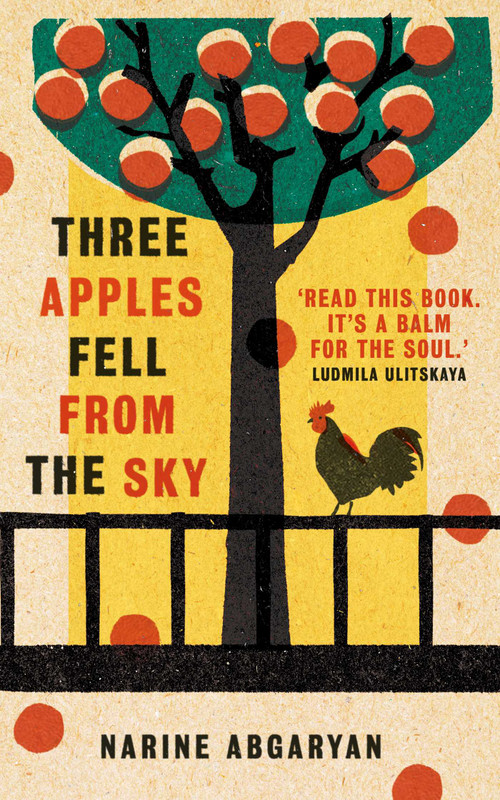 Three Apples Fell from the Sky (The International Bestseller) - 9780861541119 by Narine Abgaryan, Lisa C. Hayden, 9780861541119