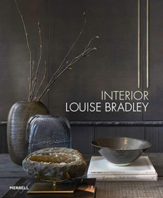 Interior: Louise Bradley by Louise Bradley, Helen Chislett, 9781858946955