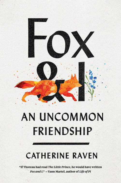 Fox and I (An Uncommon Friendship) by Catherine Raven, 9781954118003