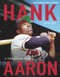 Hank Aaron (A Tribute To The Hammer 1934-2021) by The Atlanta Journal-Constitution, 9781629379388
