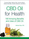 CBD Oil for Health (100 Amazing Benefits and Uses of CBD Oil) by Michele Ross, 9781507213988