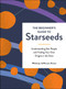 The Beginner's Guide to Starseeds (Understanding Star People and Finding Your Own Origins in the Stars) by Whitney Jefferson Evans, 9781507215364